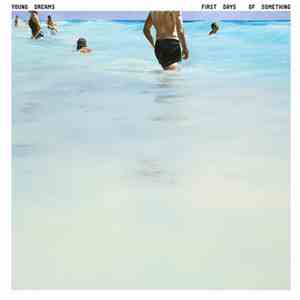 Young Dreams - First Days Of Something download mp3 flac