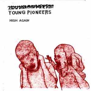 Young Pioneers  - High Again download mp3 flac